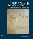 Die Kultkammer des Ka-ni-nisut. im Kunsthistorischen Museum Wien - Regina H�lzl