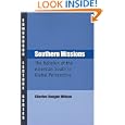 Southern Missions: The Religion of the American South in Global Perspective (Charles Edmondson Historical Lectures)... by Charles Reagan Wilson