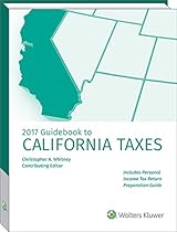 California Taxes, Guidebook to (2017) (Guidebook to California Taxes)