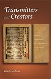 Transmitters and Creators: Chinese Commentators and Commentaries on the Analects (Harvard East Asian Monographs)