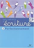Ecriture CP cahier perfectionnement