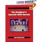 Click here to buy Designer Autocad 2000: Tutorial by  McLain-Kark.