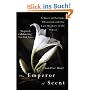 Emperor of Scent: A Story of Perfume, Obsession and the Last Mystery of the Senses