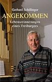 Produkt-Bild: Angekommen: Erinnerungen eines Freiburgers