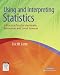 Using and Interpreting Statistics: A Practical Text for the Health, Behavioral, and Social Sciences