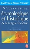 Revue LGF - Livre de Poche  / Dictionnaire étymologique et historique de la langue française