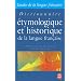 Dictionnaire �tymologique et historique de la langue fran�aise