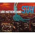 Click here to buy Stay (Wasting Time) by  Dave Matthews Band .