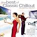 Suchen : Best of Classic Chillout [UK-Import]