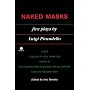 Naked Masks: Five Plays (Meridian)
