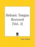 Hebraic Tongue Restored: v. 2