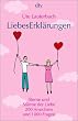 LiebesErkl�rungen: Sterne und St�rme der Liebe - 200 Ansichten und 1000 Fragen