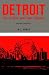 Detroit: City of Race and Class Violence (Great Lakes Books)