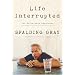 Life Interrupted: The Unfinished Monologue