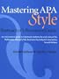 Mastering Apa Style: Instructor's Resource Guide