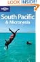 Lonely Planet South Pacific & Micronesia (Multi Country Guide)