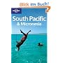 South Pacific & Micronesia: Regional Guide (Lonely Planet South Pacific)