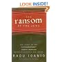 The Ransom of the Jews: The Story of Extraordinary Secret Bargain Between Romania and Israel