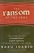 The Ransom of the Jews: The Story of Extraordinary Secret Bargain Between Romania and Israel