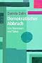 Demokratischer Abbruch: Von Tr�mmern und Tabus