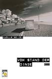 Vom Stand der Dinge. - Markus Seidel
