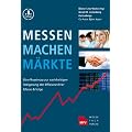 Messen Machen M�rkte - Eine Roadmap zur nachhaltigen Steigerung der Effizienz Ihrer Messe-Erfolge