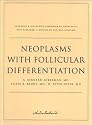 Neoplasms with Follicular Differentiation (Ackerman's Histologic Diagnosis of Neoplastic Skin Diseases: A Method by Pattern Analysis)
