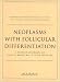 Neoplasms with Follicular Differentiation (Ackerman's Histologic Diagnosis of Neoplastic Skin Diseases: A Method by Pattern Analysis) by A. Bernard, M.D. Ackerman ISBN 1893357112