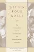Within Four Walls: The Correspondence between Hannah Arendt and Heinrich Bl?cher, 1936-1968