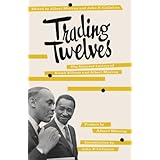 trading twelves the selected letters of ralph ellison and albert murray