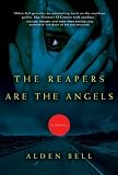 The Reapers Are the Angels: A Novel