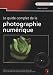 Le guide complet de la photo num�rique