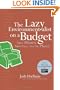 The Lazy Environmentalist on a Budget: Save Money. Save Time. Save the Planet.