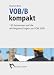 VOB/B kompakt: 150 Antworten auf die wichtigsten Fragen zur VOB 2009