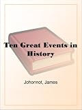 Ten Great Events in History