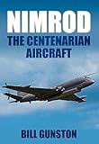 Nimrod : the centenarian aircraft