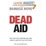 Dead Aid: Why aid is not working and how there is another way for Africa
