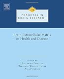 Brain extracellular matrix in health and disease
