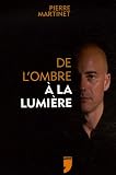 De l'ombre � la lumi�re