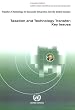 Taxation and Technology Transfer: Key Issues - Transfer of Technology for Successful Integration into the Global Economy