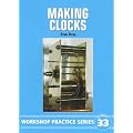 Making Clocks (Workshop Practice)