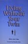 Living Without Your Twin