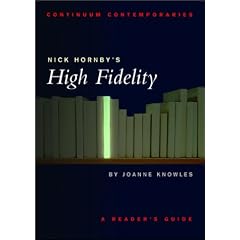 Nick Hornby's High Fidelity: A Reader's Guide (Continuum Contemporaries)
