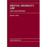 mental disability law cases and materials carolina academic press law casebook series
