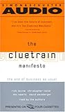 The Cluetrain Manifesto: The End Of Business As Usual