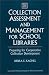 Book Collection Assessment and Management for School Libraries: Preparing for Cooperative Collection Development (Greenwood Professional Guides in School L