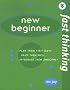 Fast Thinking Flying Start: Work at the Speed of Life