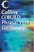 Collins COBUILD Dictionary of Phrasal Verbs (Collins Cobuild)