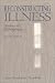 Reconstructing Illness: Studies in Pathography