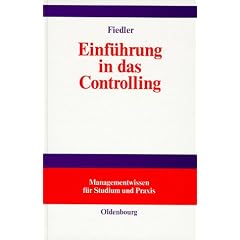 Einf�hrung in das Controlling. Methoden, Instrumente und DV- Unterst�tzung